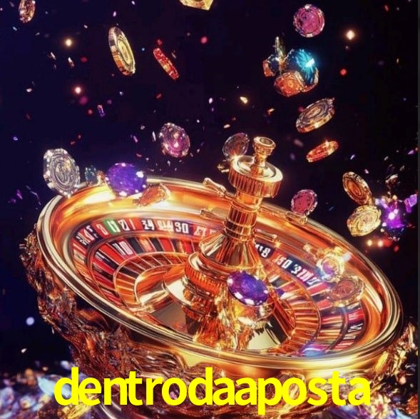 dentrodaaposta bet