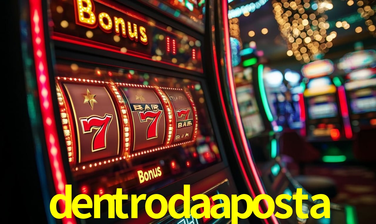 Bônus Generosos e Exclusivos no dentrodaaposta para Você!