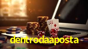dentrodaaposta,dentrodaaposta.com