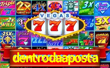 Apostas Esportivas na dentrodaaposta: Um Guia Completo