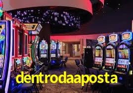 dentrodaaposta,dentrodaaposta.com